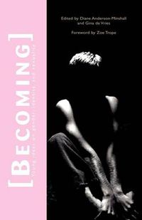 Cover image for Becoming: Young Ideas on Gender, Identity, and Sexuality