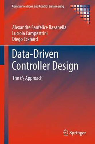 Cover image for Data-Driven Controller Design: The H2 Approach