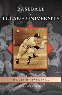 Cover image for Baseball at Tulane University