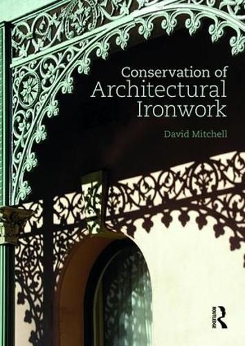 Cover image for Conservation of Architectural Ironwork