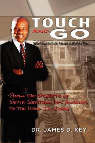 Cover image for Touch-And-Go: From the Streets of South Central Los Angeles to the War in Iraq