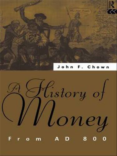 Cover image for A History of Money: From AD 800