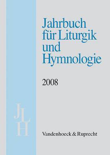 Cover image for Jahrbuch fA r Liturgik und Hymnologie, 47. Band 2008