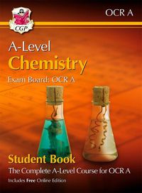 Cover image for A-Level Chemistry for OCR A: Year 1 & 2 Student Book with Online Edition