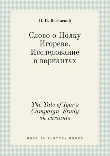 Cover image for The Tale of Igor's Campaign. Study on variants