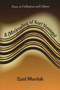 Cover image for (Mis)reading of Kurt Vonnegut