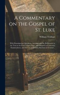 Cover image for A Commentary on the Gospel of St. Luke