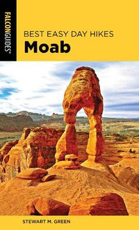 Cover image for Best Easy Day Hikes Moab