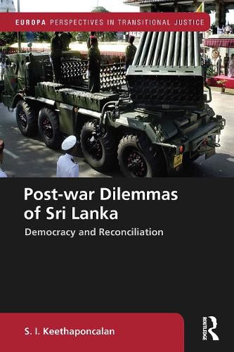 Cover image for Post-war Dilemmas of Sri Lanka: Democracy and Reconciliation