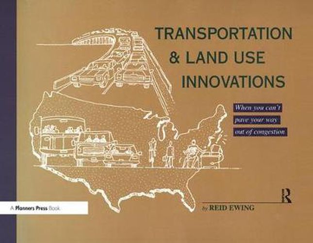 Cover image for Transportation & Land Use Innovations: When you can't pave your way out of congestion