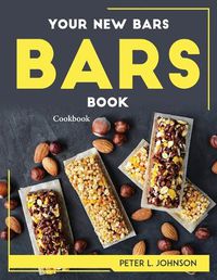 Cover image for Your New Bars-Book: Cookbook