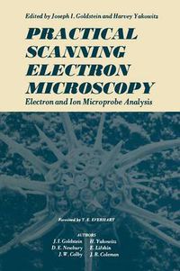 Cover image for Practical Scanning Electron Microscopy: Electron and Ion Microprobe Analysis