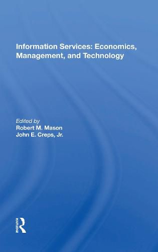 Cover image for Information Services: Economics, Management, And Technology