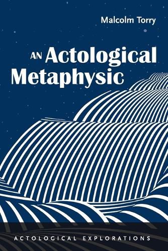 Cover image for An Actological Metaphysic