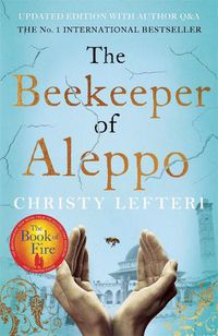Cover image for The Beekeeper of Aleppo: The must-read million copy bestseller