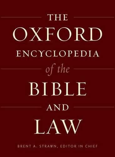 Cover image for The Oxford Encyclopedia of the Bible and Law: Two-Volume Set