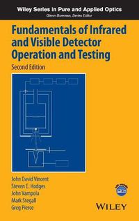 Cover image for Fundamentals of Infrared and Visible Detector Operation and Testing, Second Edition