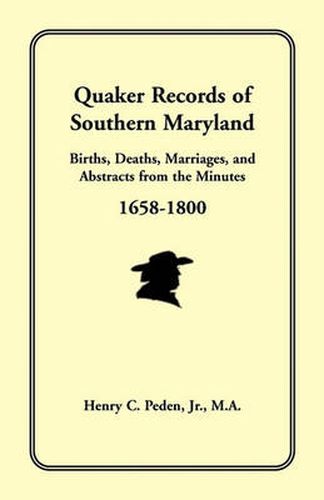 Cover image for Quaker Records of Southern Maryland, 1658-1800