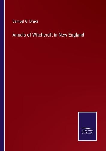 Cover image for Annals of Witchcraft in New England