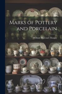 Cover image for Marks of Pottery and Porcelain