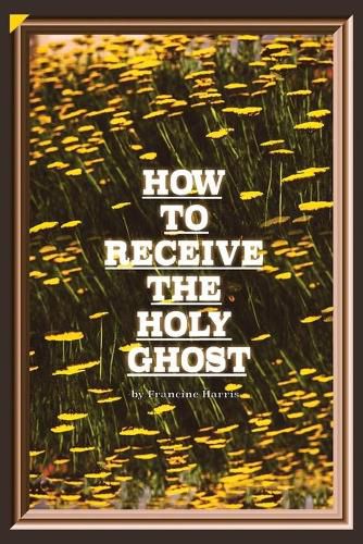 Cover image for How to Receive the Holy Ghost