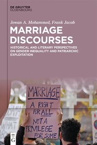 Cover image for Marriage Discourses: Historical and Literary Perspectives on Gender Inequality and Patriarchic Exploitation