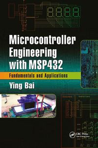 Cover image for Microcontroller Engineering with MSP432: Fundamentals and Applications