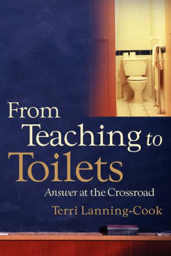 From Teaching to Toilets