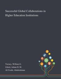 Cover image for Successful Global Collaborations in Higher Education Institutions