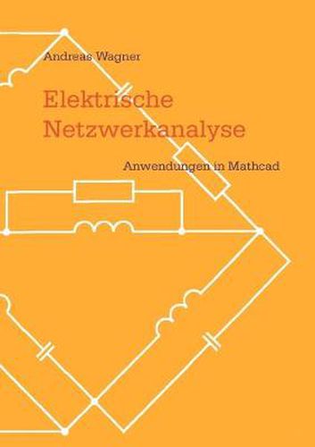 Elektrische Netzwerkanalyse: Anwendungen in Mathcad