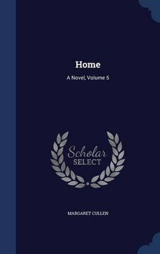 Cover image for Home: A Novel; Volume 5