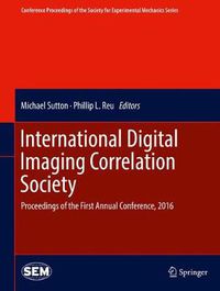 Cover image for International Digital Imaging Correlation Society: Proceedings of the First Annual Conference, 2016