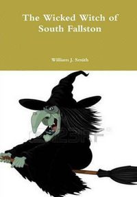 Cover image for The Wicked Witch of South Fallston