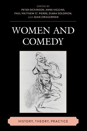 Cover image for Women and Comedy: History, Theory, Practice