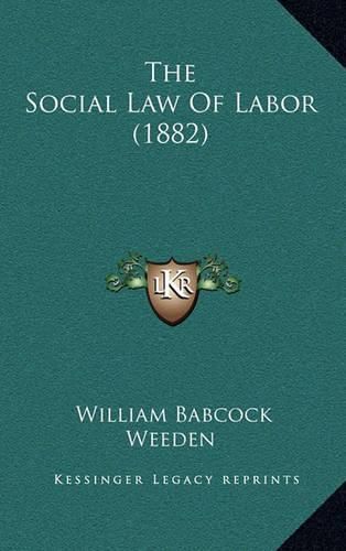 Cover image for The Social Law of Labor (1882)