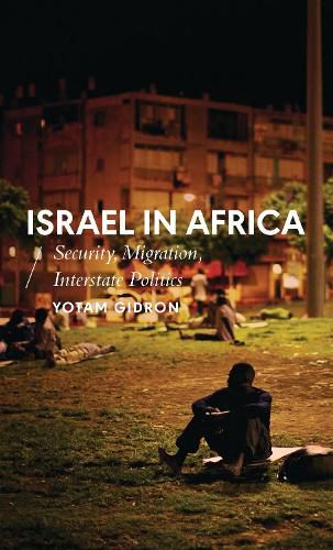 Cover image for Israel in Africa: Security, Migration, Interstate Politics