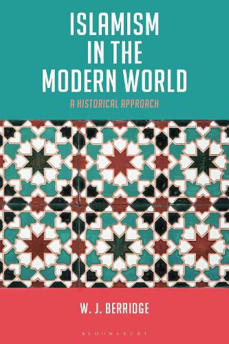 Cover image for Islamism in the Modern World: A Historical Approach