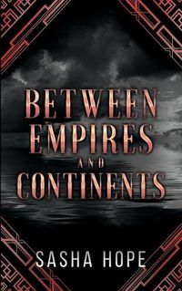 Cover image for Between Empires and Continents