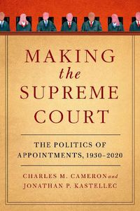 Cover image for Making the Supreme Court