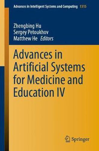 Cover image for Advances in Artificial Systems for Medicine and Education IV