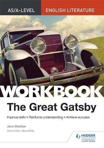 AS/A-level English Literature Workbook: The Great Gatsby