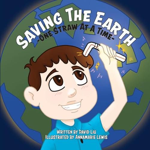 Cover image for Saving the Earth - One Straw at a Time