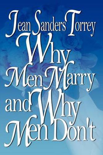 Cover image for Why Men Marry and Why Men Don't