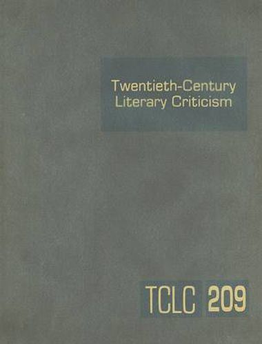 Cover image for Twentieth-Century Literary Criticism: Excerpts from Criticism of the Works of Novelists, Poets, Playwrights, Short Story Writers, & Other Creative Writers Who Died Between 1900 & 1999