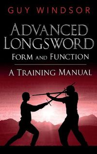 Cover image for Advanced Longsword: Form and Function