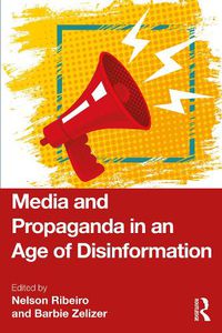 Cover image for Media and Propaganda in an Age of Disinformation