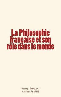 Cover image for La Philosophie francaise et son role dans le monde