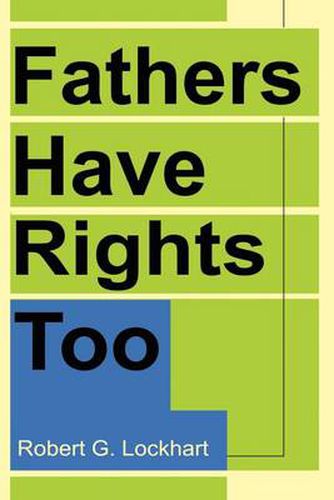 Cover image for Fathers Have Rights Too