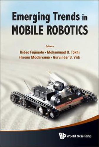 Cover image for Emerging Trends In Mobile Robotics - Proceedings Of The 13th International Conference On Climbing And Walking Robots And The Support Technologies For Mobile Machines