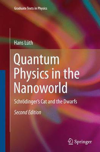 Cover image for Quantum Physics in the Nanoworld: Schroedinger's Cat and the Dwarfs